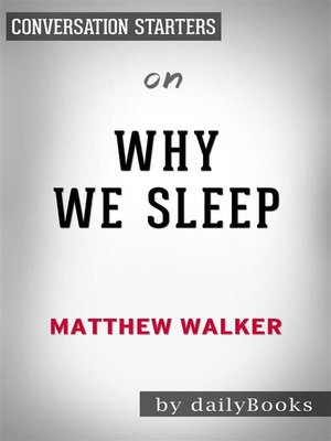 cover image of Why We Sleep--by Matthew Walker | Conversation Starters